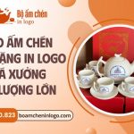 Kho Ấm Chén Quà Tặng In Logo Giá Xưởng Số Lượng Lớn