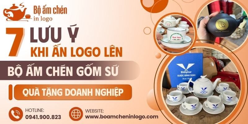 Top 7 lưu ý quan trọng khi in logo lên bộ ấm chén quà tặng