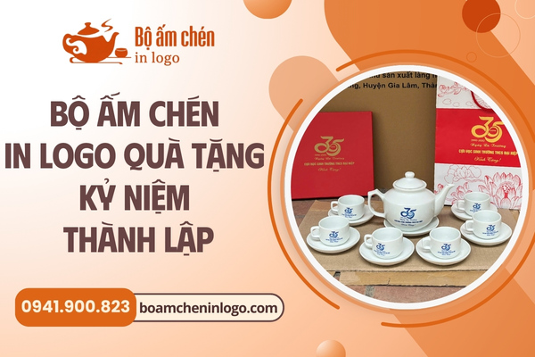 bộ ấm chén in logo làm quà tặng kỷ niệm thành lập