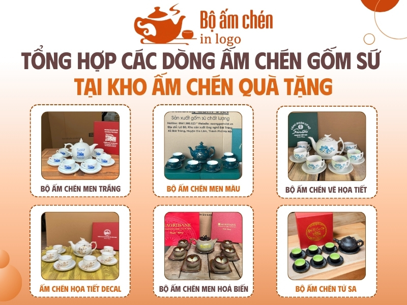 các dòng ấm chén gốm sứ tại Kho Ấm Chén Quà Tặng