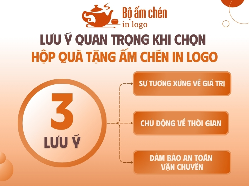 lưu ý quan trọng khi lựa chọn hộp quà tặng ấm chén in logo