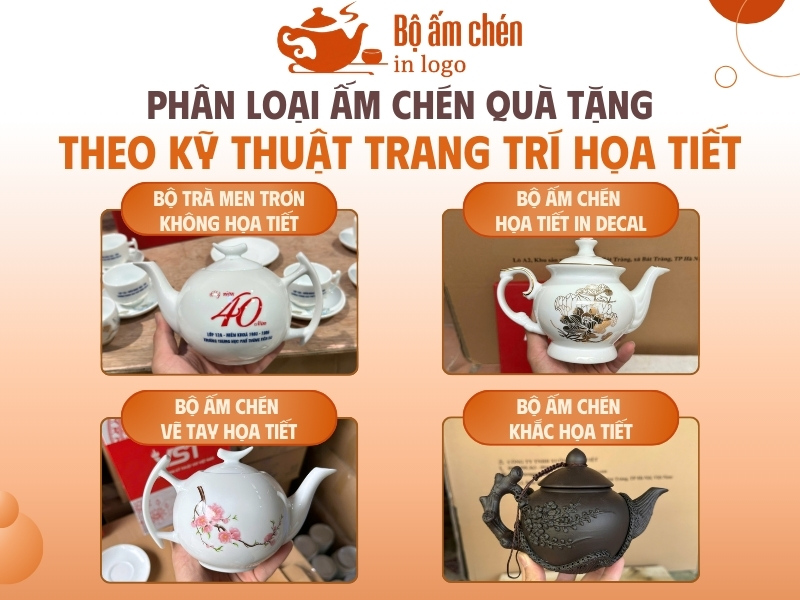 phân loại ấm chén quà tặng theo kỹ thuật trang trí họa tiết