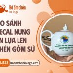 so sánh in decal và in lưới logo lên bộ ấm chén gốm sứ