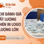 tiêu chí đánh giá chất lượng ấm chén gốm sứ in logo
